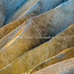 Lines Made by Walking by John Luther Adams ;   JACK Quartet
