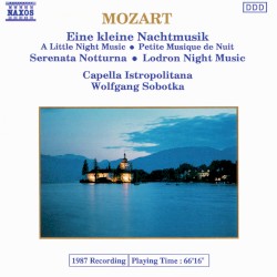 Eine kleine Nachtmusik / Serenata Notturna / Lodron Night Music by Wolfgang Amadeus Mozart ;   Capella Istropolitana ,   Wolfgang Sobotka