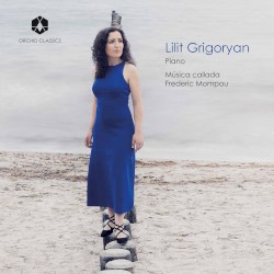 Música callada by Federico Mompou ;   Lilit Grigoryan