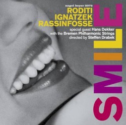 Smile by Roditi ,   Ignatzek ,   Rassinfosse