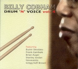Drum ’n’ Voice, Vol. 4 by Billy Cobham