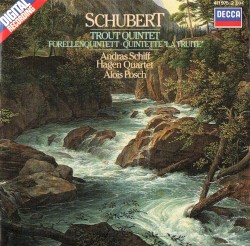Trout Quintet by Schubert ;   András Schiff ,   Hagen Quartett ,   Alois Posch