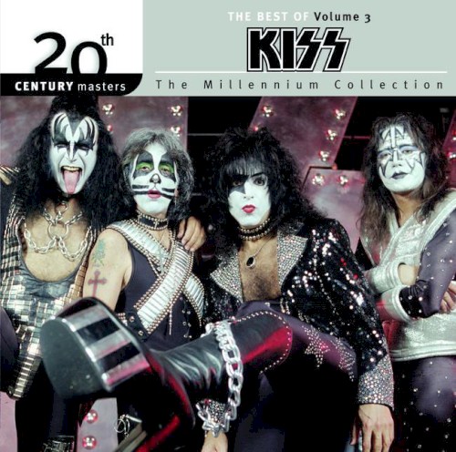 20th Century Masters: The Millennium Collection: The Best of KISS, Volume 3