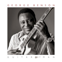 Guitar Man by George Benson