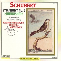 Symphony no. 8 "Unfinished" / Rosamunde by Franz Schubert ;   Budapest Philharmonic ,   János Kovács