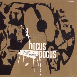 73 touches by Hocus Pocus