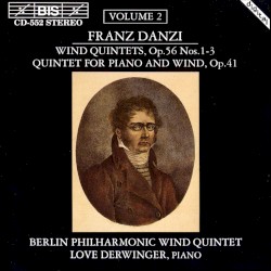 Wind Quintets, op. 56 nos. 1-3 / Quintet for Piano and Wind, op. 41 by Franz Danzi ;   Berlin Philharmonic Wind Quintet ,   Love Derwinger