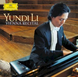 Vienna Recital by Yundi Li