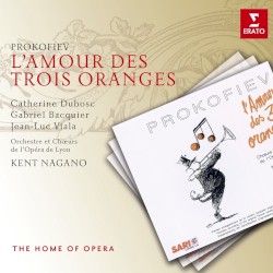 L’Amour des Trois Oranges by Prokofiev ;   Catherine Dubosc ,   Gabriel Bacquier ,   Jean-Luc Viala ,   Orchestre  et   Chœur de l’Opéra de Lyon ,   Kent Nagano