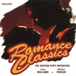 Romance Classics by Boston Pops Orchestra ,   John Williams ,   Arthur Fiedler