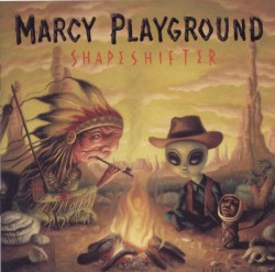 Shapeshifter by Marcy Playground