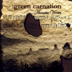 The Acoustic Verses by Green Carnation