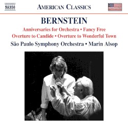 Anniversaries for Orchestra / Fancy Free / Overture to Candide / Overture to Wonderful Town by Bernstein ;   São Paulo Symphony Orchestra ,   Marin Alsop