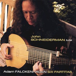 Adam Falckenhagen, Six Partitas For Solo Lute, Op.2 (1742) by Adam Falckenhagen ;   John Schneiderman