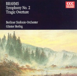 Symphony no. 2 / Tragic Overture by Johannes Brahms ;   Berliner Sinfonie-Orchester ,   Günther Herbig