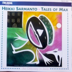 Tales of Max: An Odyssey in Jazz by Heikki Sarmanto