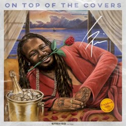 On Top of The Covers by T‐Pain