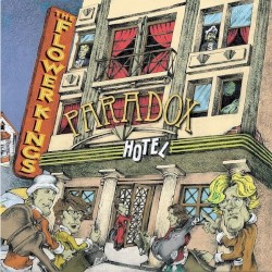 Paradox Hotel by The Flower Kings
