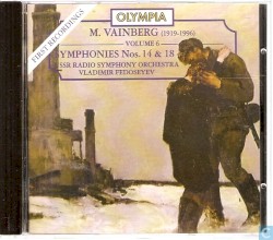 Symphonies nos. 14 & 18 by M. Vainberg ;   USSR Radio Symphony Orchestra ,   Vladimir Fedoseyev