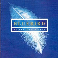 Bluebird: Voices from Heaven by Choir of New College Oxford ,   Edward Higginbottom