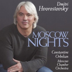 Moscow Nights by Dmitri Hvorostovsky ,   Constantine Orbelian  &   Moscow Chamber Orchestra