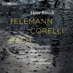 Telemann / Corelli / Bach by Telemann ,   Corelli ,   Bach ;   Höör Barock ,   Anna Paradiso ,   Dan Laurin