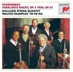 Verklärte Nacht, op. 4 / Trio, op. 45 by Schoenberg ;   Juilliard String Quartet ,   Walter Trampler ,   Yo‐Yo Ma
