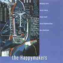 The Happymakers by Wolfgang Fuchs ,   Jacob Lindsay ,   Damon Smith ,   Serge Baghdassarians ,   Boris Baltschun
