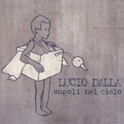 Angoli nel cielo by Lucio Dalla