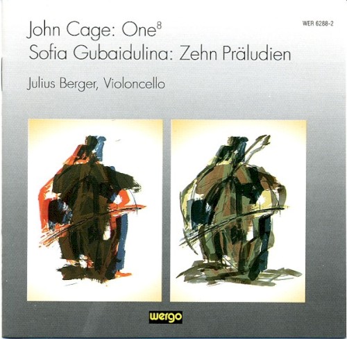 John Cage: One⁸ / Sofia Gubaidulina: Zehn Präludien für Violoncello solo