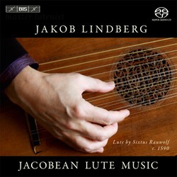 Jacobean Lute Music by Jakob Lindberg