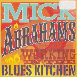 Working in the Blues Kitchen by Mick Abrahams