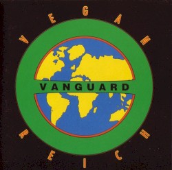 Vanguard by Vegan Reich