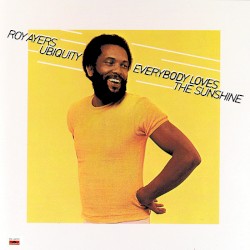 Everybody Loves the Sunshine by Roy Ayers Ubiquity