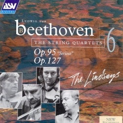 Beethoven: String Quartets, Op.95 "Serioso" & Op.127 by Beethoven ;   Lindsay String Quartet