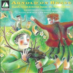 Arnold on Brass by Malcolm Arnold ;   Grimethorpe Colliery Band