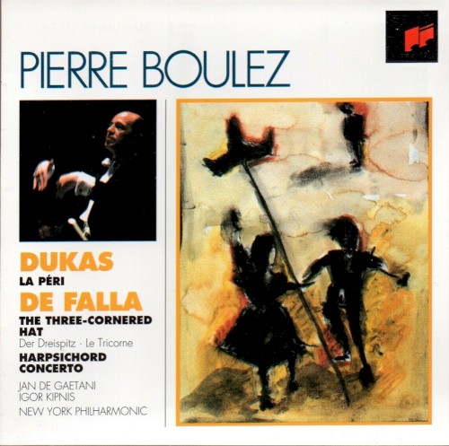 Dukas: La Péri / De Falla: El sombrero de tres picos / Concerto for Harpsichord, Flute, Oboe, Clarinet, Violin and Violoncello