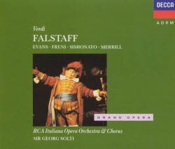 Falstaff by Giuseppe Verdi ;   Geraint Evans ,   Mirella Freni ,   Giulietta Simionato ,   Robert Merrill ,   RCA Italiana Opera Orchestra  &   Chorus ,   Sir Georg Solti