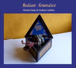 Indian Soundies by Moniek Darge  &   Graham Lambkin