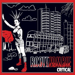 Critical by Roots Zombie