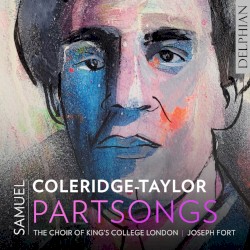 Partsongs by Coleridge-Taylor ;   The Choir of King’s College London ,   Joseph Fort