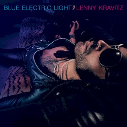 Blue Electric Light by Lenny Kravitz