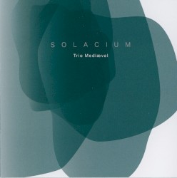 Solacium by Trio Mediæval