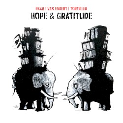 Hope & Gratitude by Lorenz Raab ,   Philipp Van Endert  &   Franck Tortiller