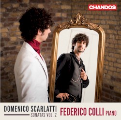 Sonatas, Vol. 2 by Domenico Scarlatti ;   Federico Colli