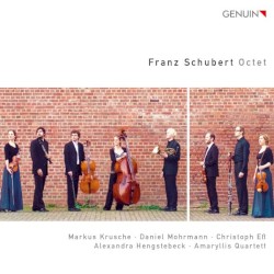 Octet by Franz Schubert ;   Markus Krusche ,   Daniel Mohrmann ,   Christoph Eß ,   Alexandra Hengstebeck ,   Amaryllis Quartett