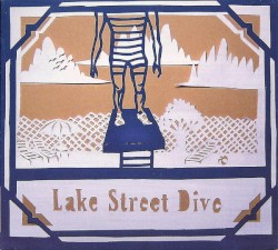 Lake Street Dive by Lake Street Dive