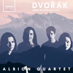 String Quartets nos. 8 & 10 by Dvořák ;   Albion Quartet
