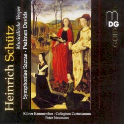 Musicalische Vesper by Heinrich Schütz ;   Collegium Cartusianum ,   Kölner Kammerchor ,   Peter Neumann