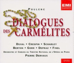 Dialogues des Carmélites by Poulenc ;   Duval ,   Crespin ,   Scharley ,   Berton ,   Gorr ,   Depraz ,   Finel ,   Orchestre  et   Chœurs du Théâtre National de l’Opéra de Paris ,   Pierre Dervaux